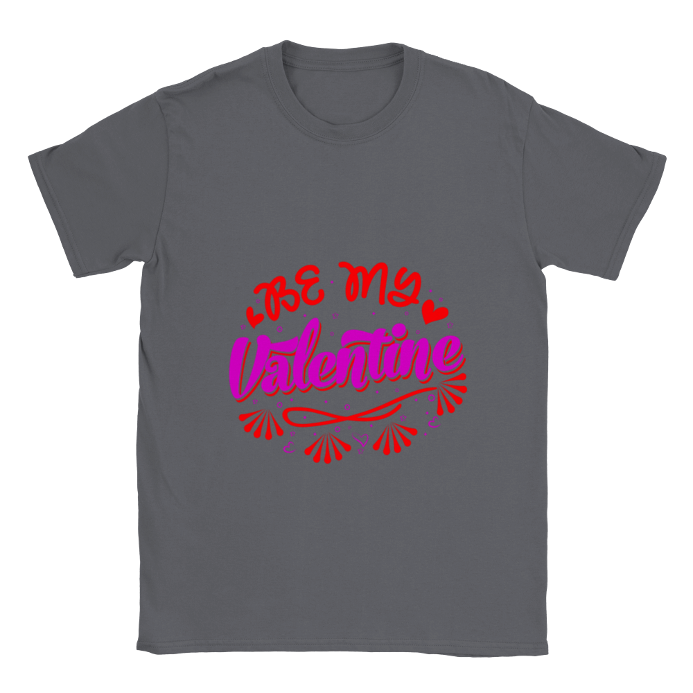 Be My Valentine Classic Unisex Crewneck T-shirt
