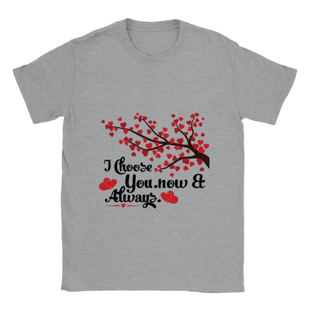Choose You Now & Always Classic Unisex Crewneck T-shirt