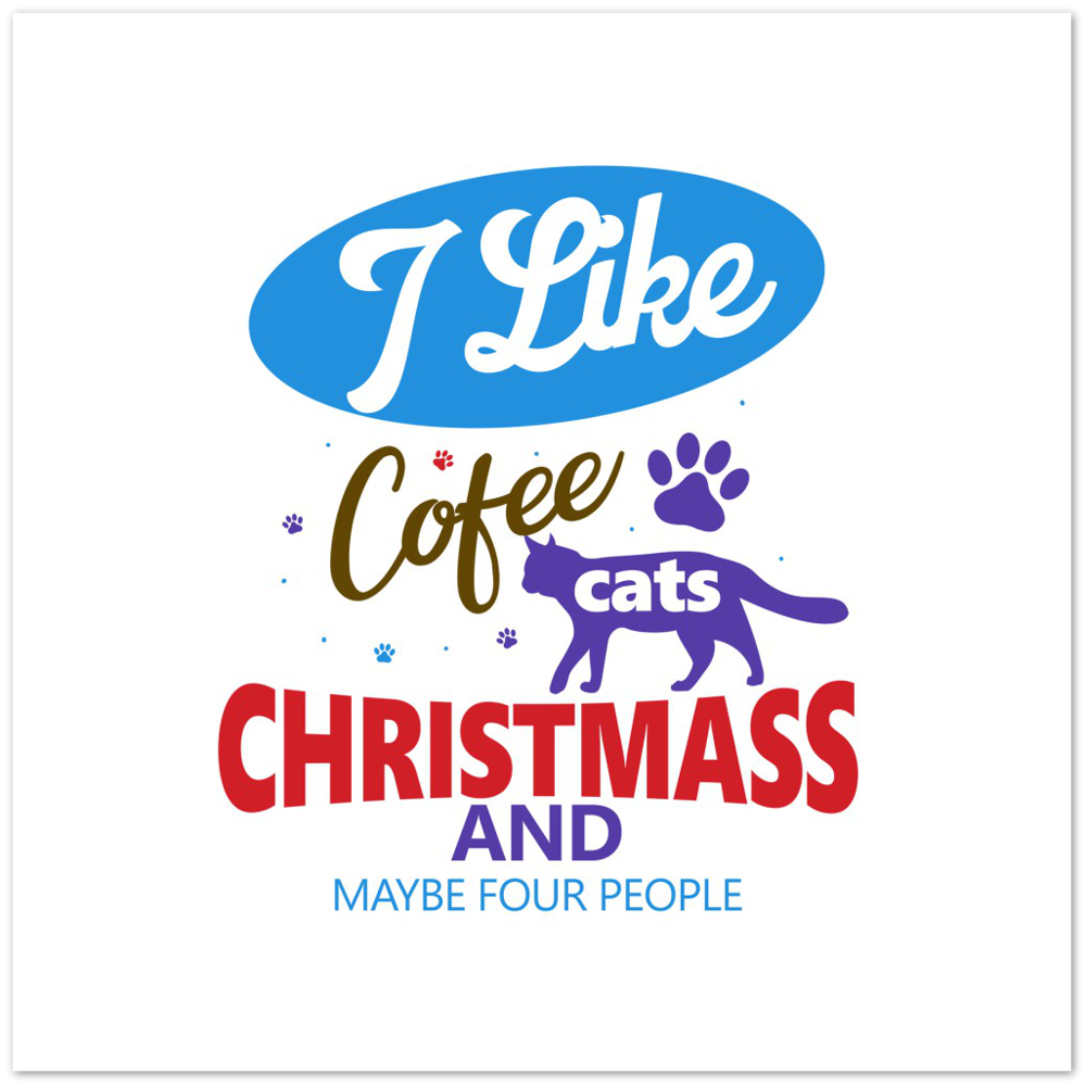 I Like Coffee Cats Christmas Premium Matte Paper Poster