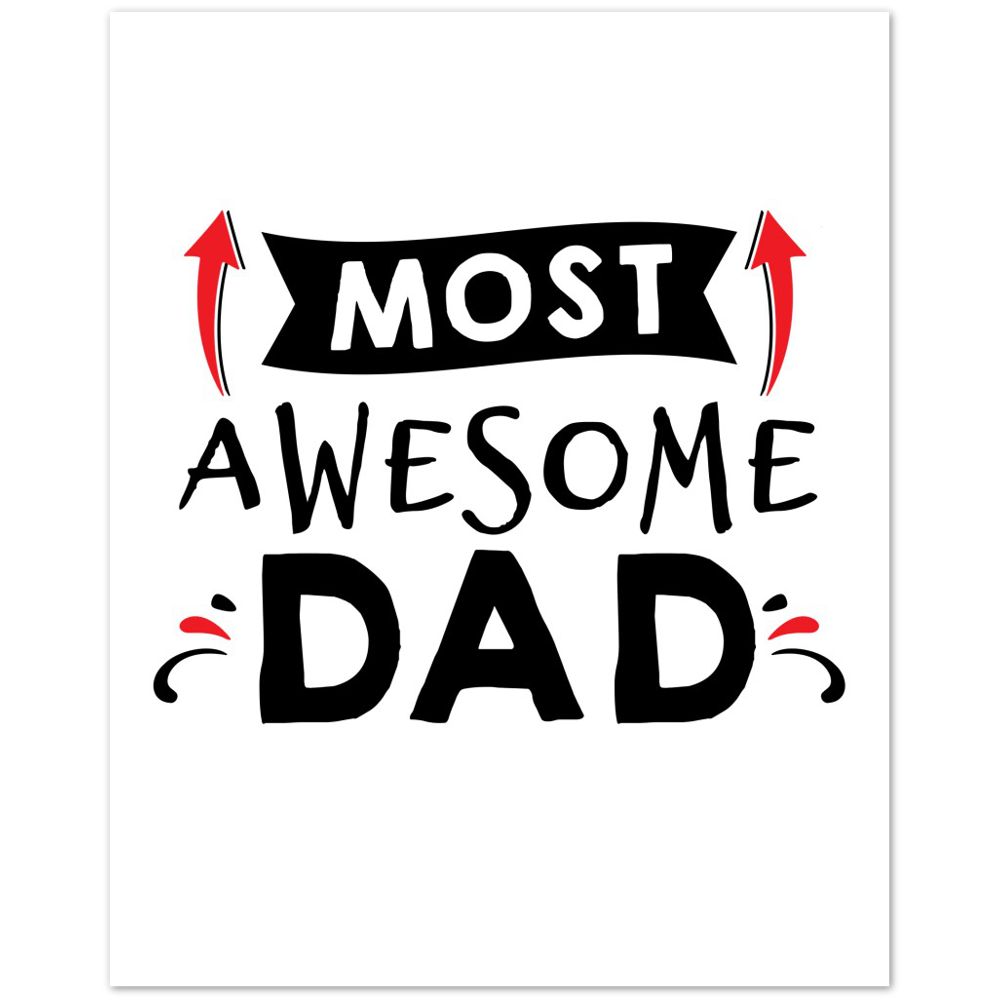 Most Awesome Dad Premium Matte Paper Poster
