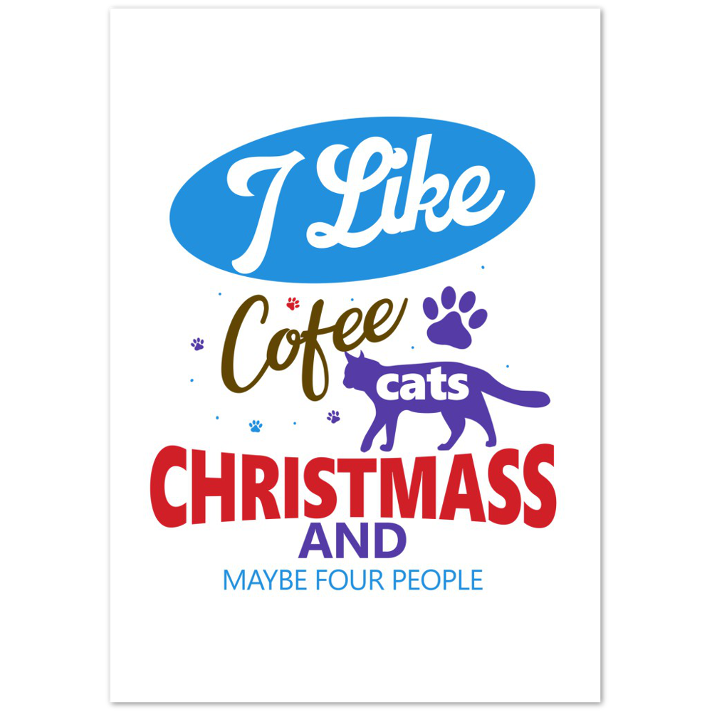 I Like Coffee Cats Christmas Premium Matte Paper Poster
