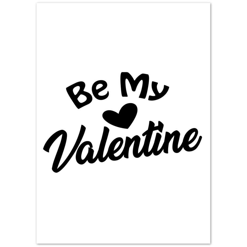 Be My Valentine Premium Matte Paper Poster