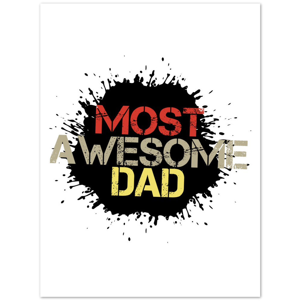 Most Awesome Dad Premium Matte Paper Poster