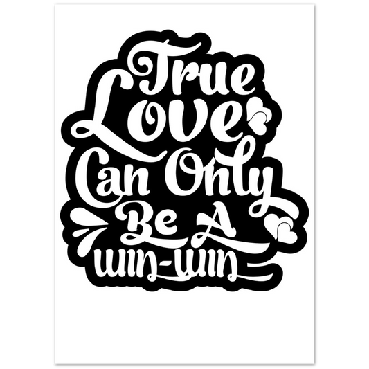 True Love Premium Matte Paper Poster