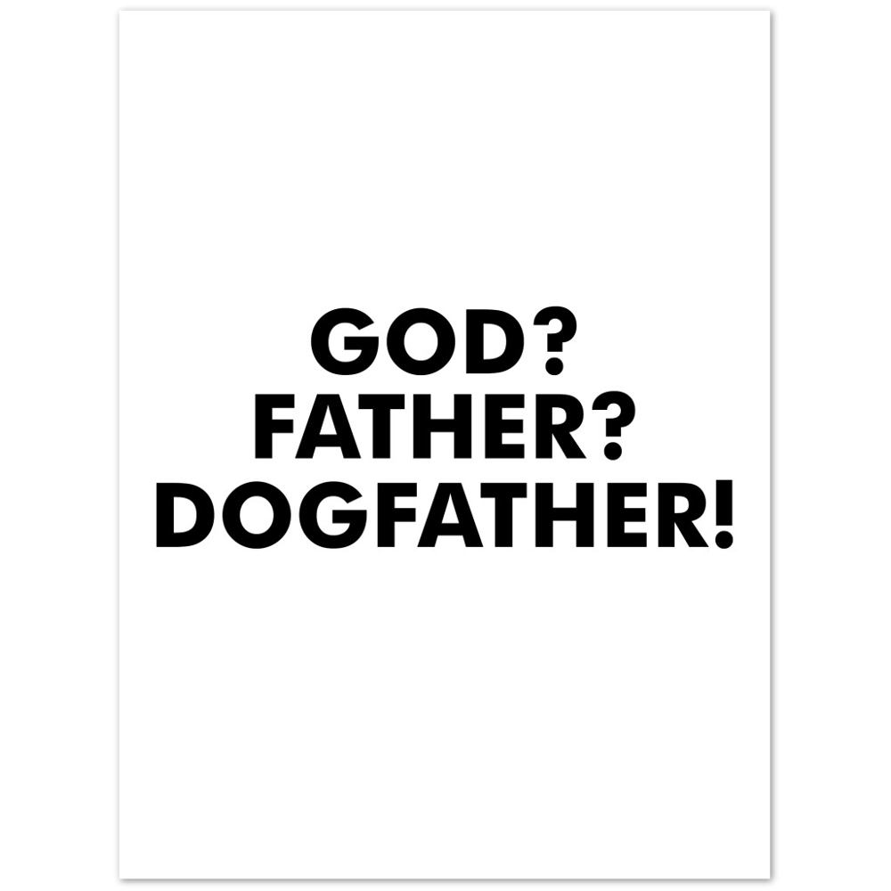 GOD Father Dogfather Premium Matte Paper Poster