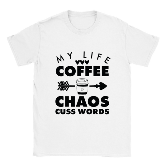 My Life Coffee Chaos Cuss Words Classic Unisex Crewneck T-shirt