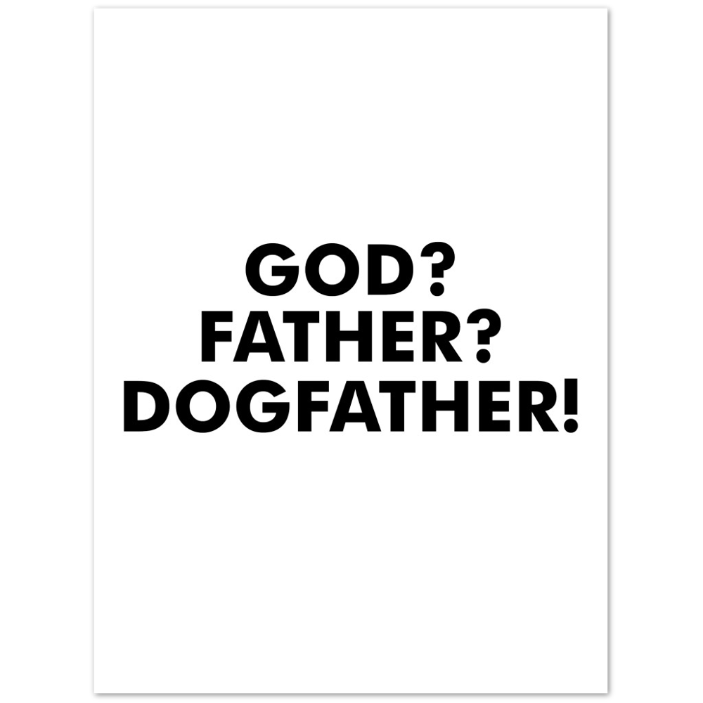 GOD Father Dogfather Premium Matte Paper Poster