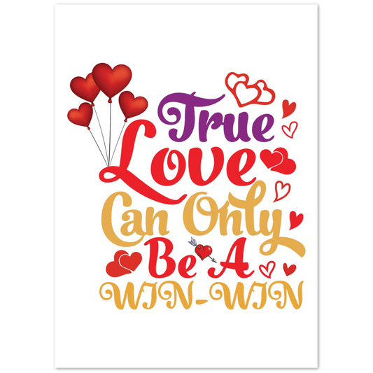 True love  Premium Matte Paper Poster