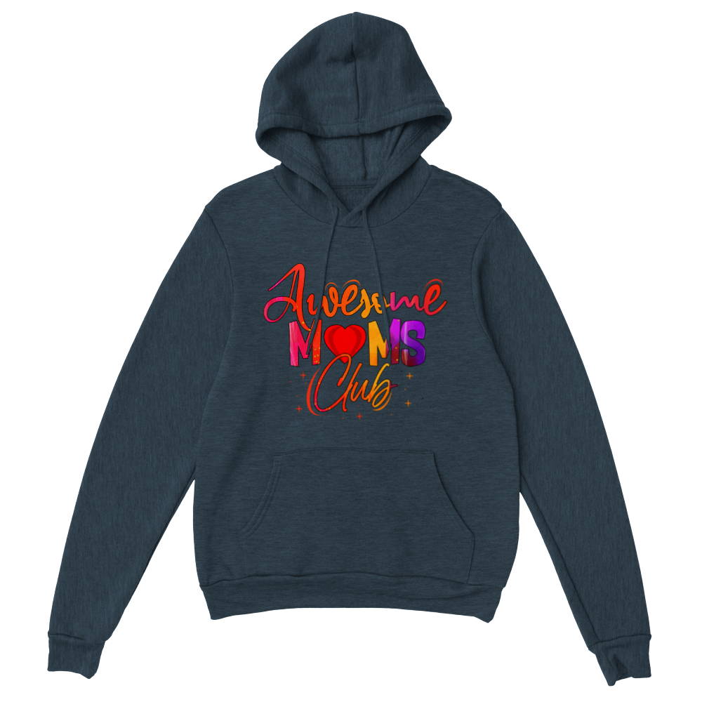 Awesome Moms Club Classic Unisex Pullover Hoodie