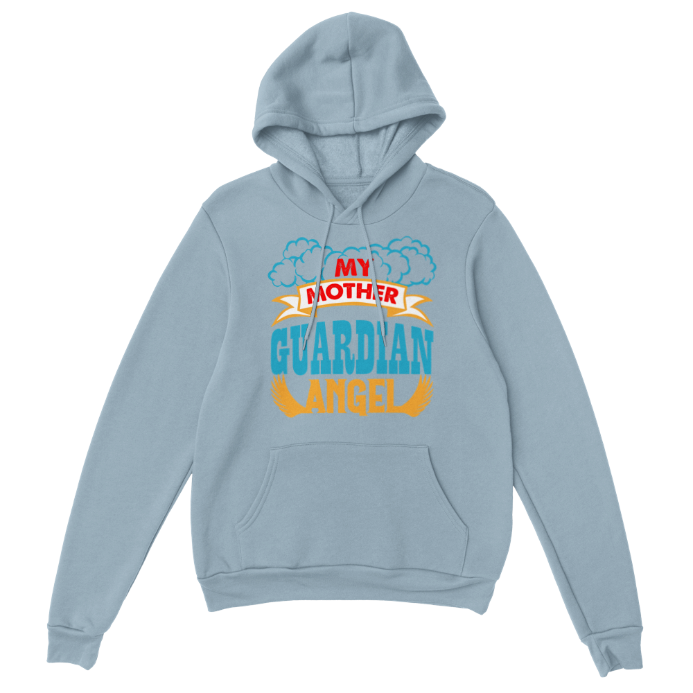 My Mother Guardian Angel Classic Unisex Pullover Hoodie