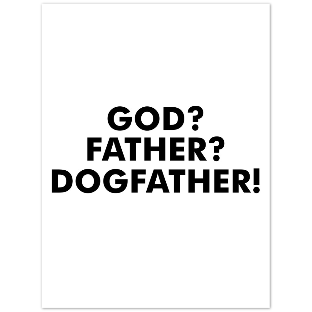 GOD Father Dogfather Premium Matte Paper Poster