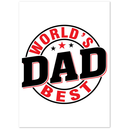Worlds Best Dad Premium Matte Paper Poster