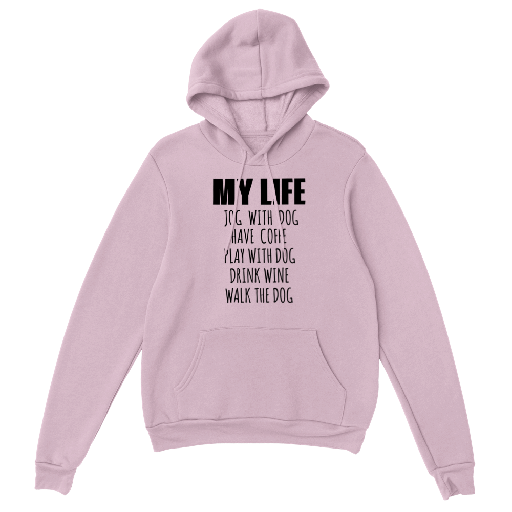 My Life Dog Coffee Wine Classic Unisex Pullover Hoodie