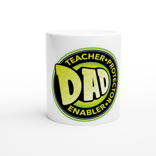Dad Protector Enabler Teacher White 11oz Ceramic Mug