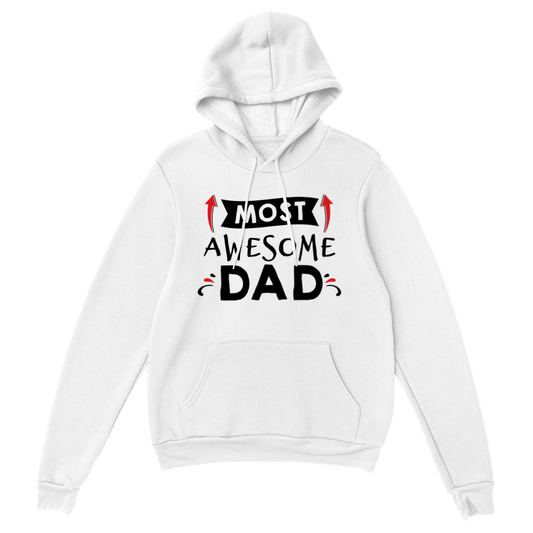 Most Awesome Dad Classic Unisex Pullover Hoodie