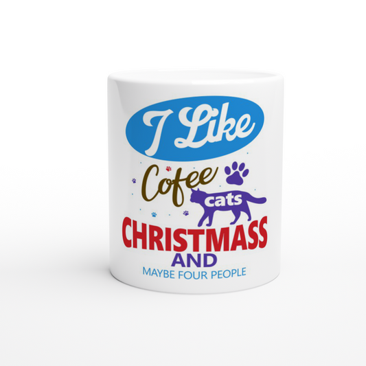 I Like Coffee Cats Christmas White 11oz Ceramic Mug