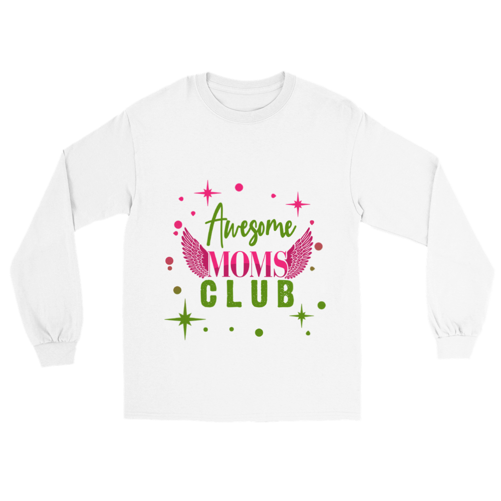 Awesome Moms Club Classic Unisex Longsleeve T-shirt