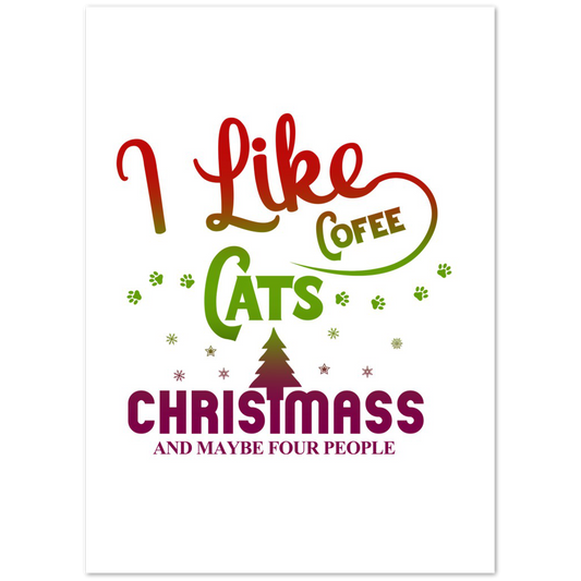 I Like Coffee Cats Christmas Premium Matte Paper Poster