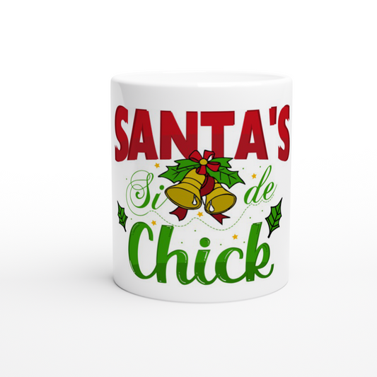 Santas Side Chick White 11oz Ceramic Mug