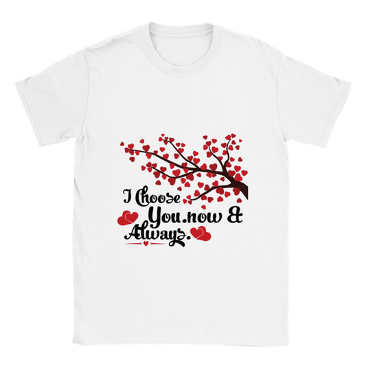 Choose You Now & Always Classic Unisex Crewneck T-shirt
