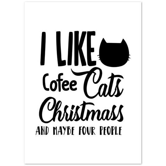 I Like Coffee Cats Christmas Premium Matte Paper Poster