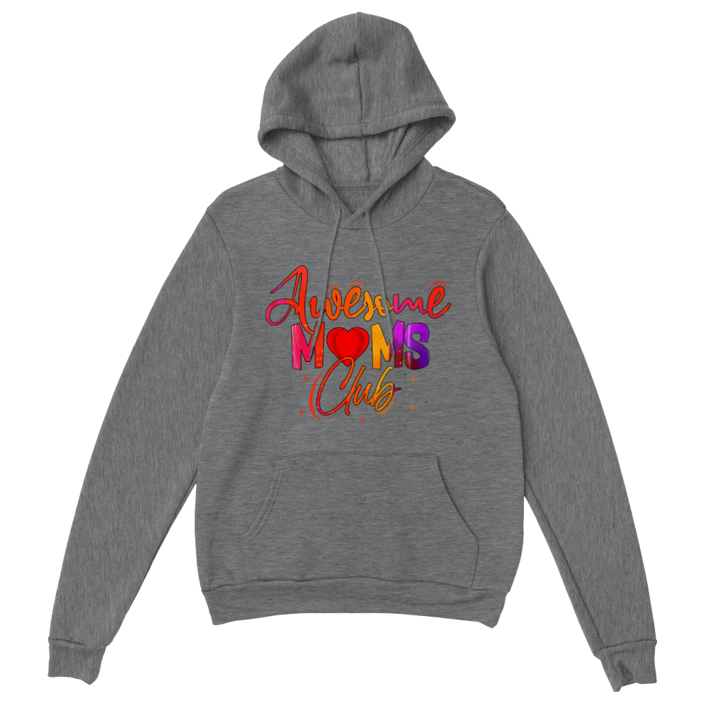 Awesome Moms Club Classic Unisex Pullover Hoodie