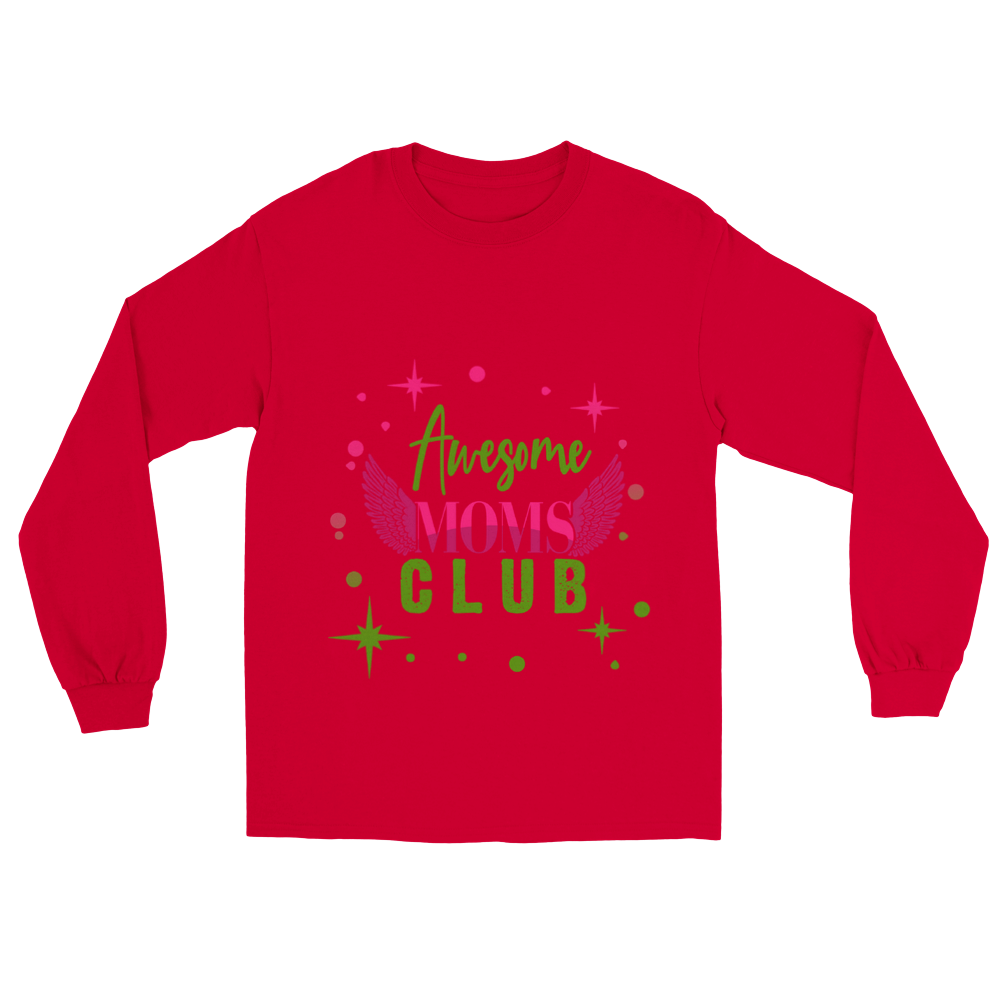 Awesome Moms Club Classic Unisex Longsleeve T-shirt