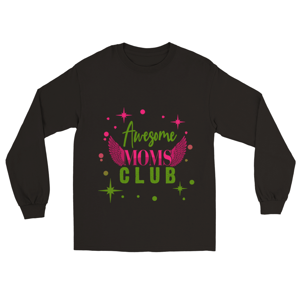 Awesome Moms Club Classic Unisex Longsleeve T-shirt