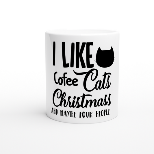 I Like Coffee Cats Christmas White 11oz Ceramic Mug