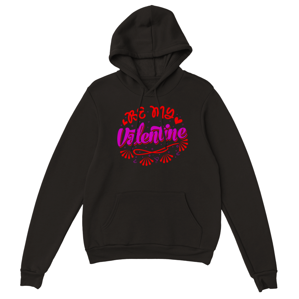 Be My Valentine Classic Unisex Pullover Hoodie