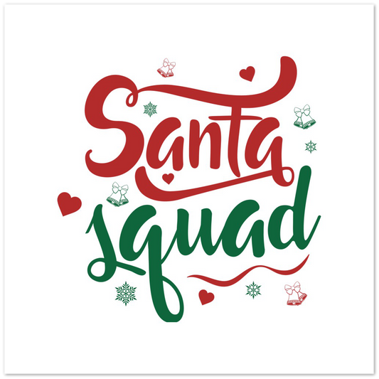 Santa Squad  Premium Matte Paper Poster