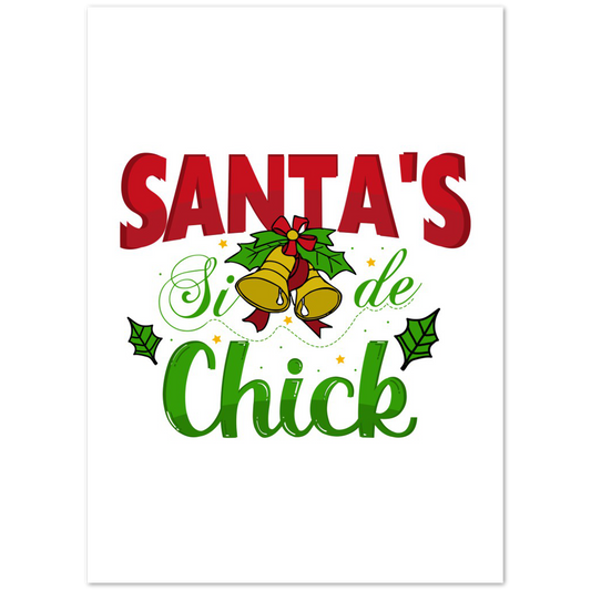 Santas Side Chick Premium Matte Paper Poster