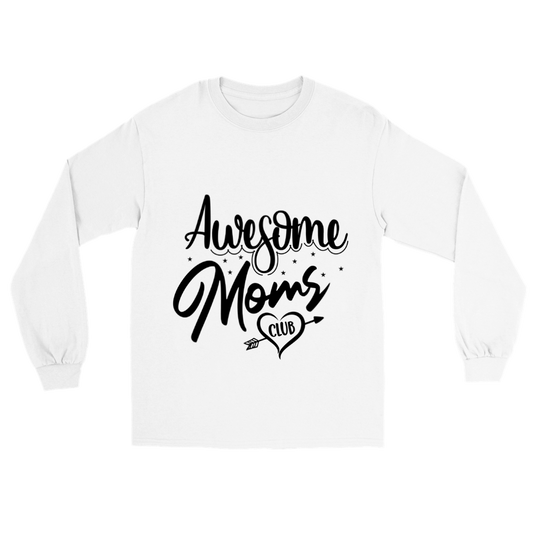Awesome Moms Club Classic Unisex Longsleeve T-shirt