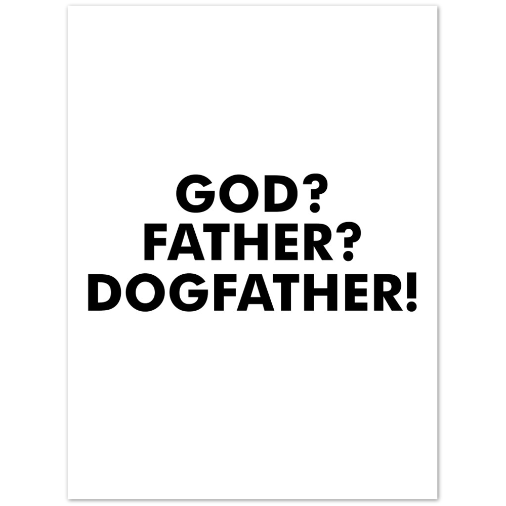 GOD Father Dogfather Premium Matte Paper Poster