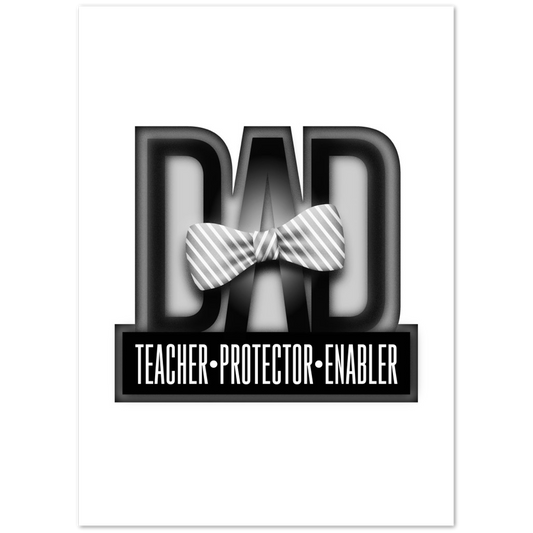 Dad Protector Enabler Teacher Premium Matte Paper Poster