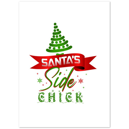 Santas Side Chick Premium Matte Paper Poster
