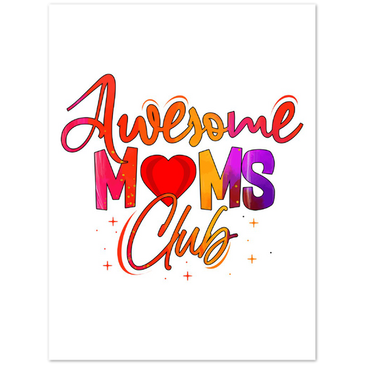 Awesome Moms Club Premium Matte Paper Poster