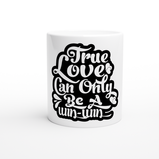 True love White 11oz Ceramic Mug