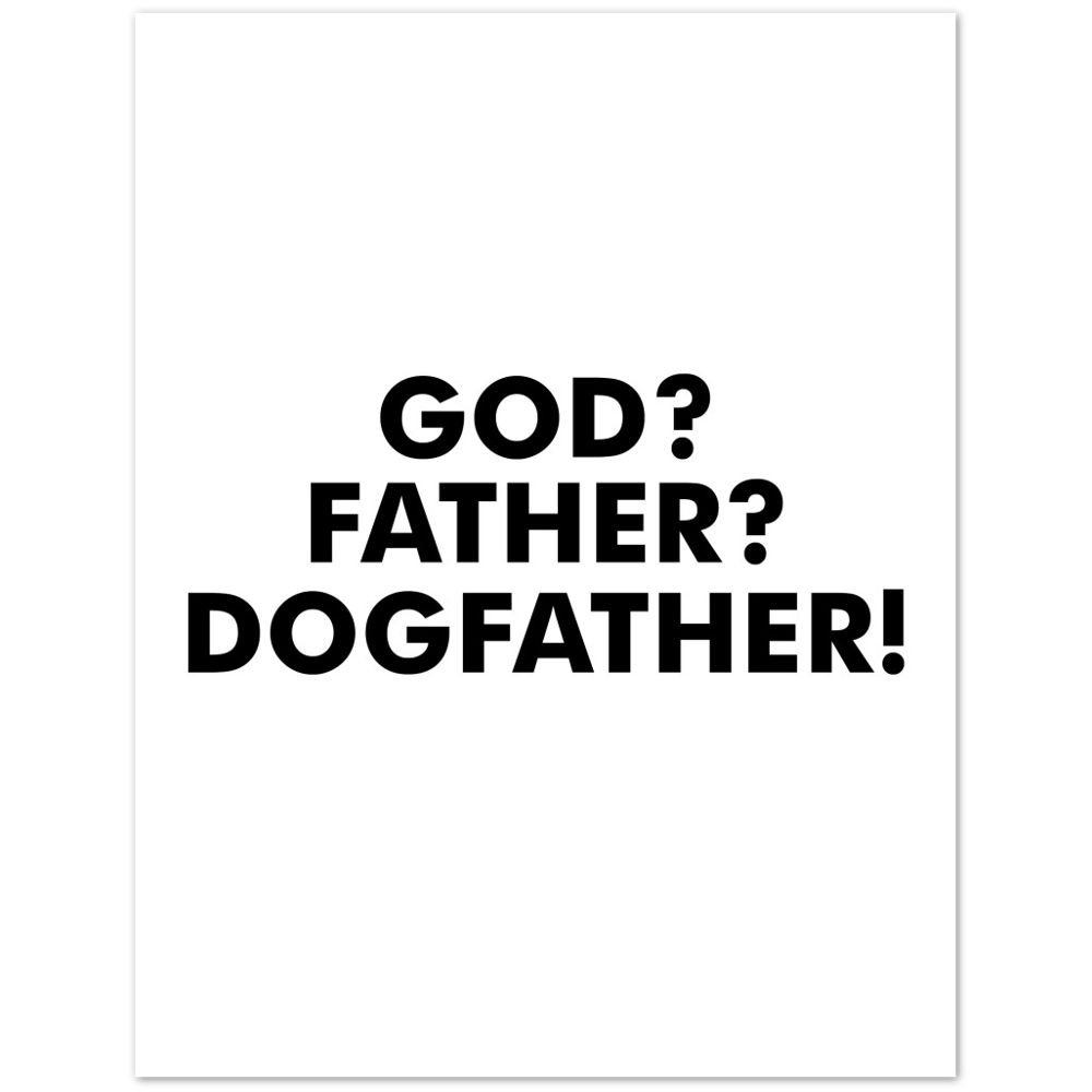 GOD Father Dogfather Premium Matte Paper Poster