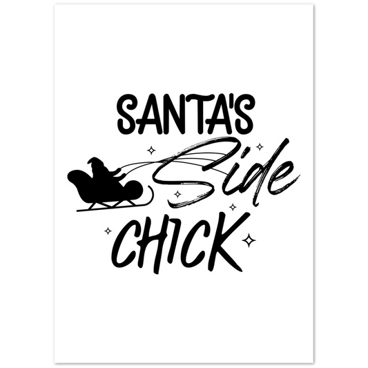 Santas Side Chick Premium Matte Paper Poster