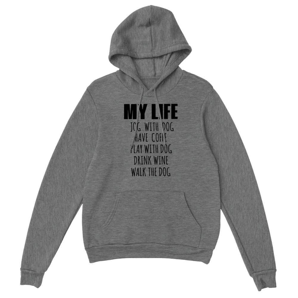 My Life Dog Coffee Wine Classic Unisex Pullover Hoodie