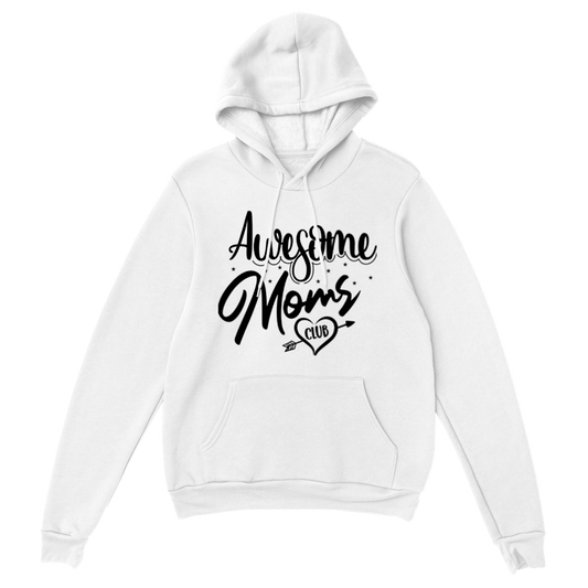 Awesome Moms Club Classic Unisex Pullover Hoodie
