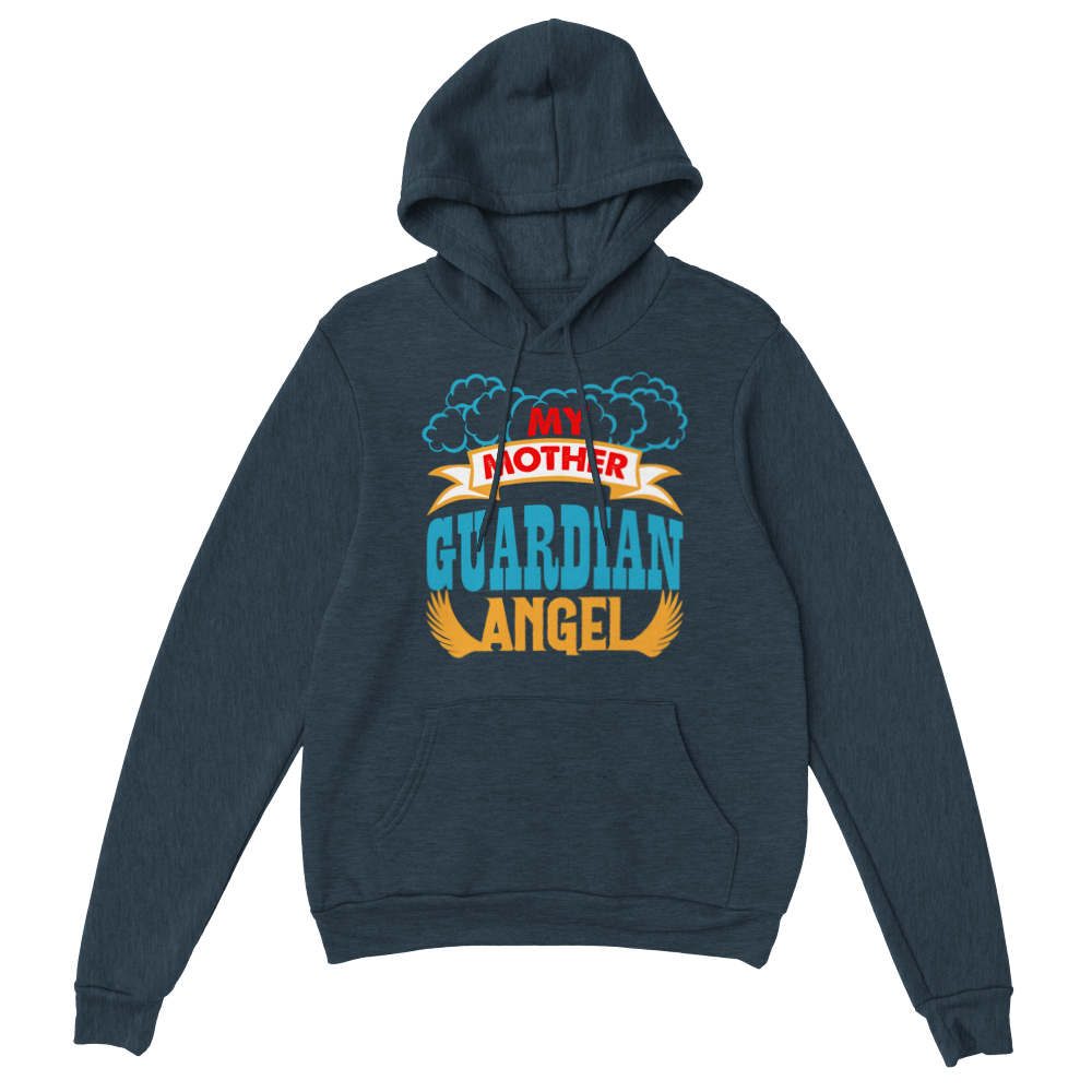 My Mother Guardian Angel Classic Unisex Pullover Hoodie