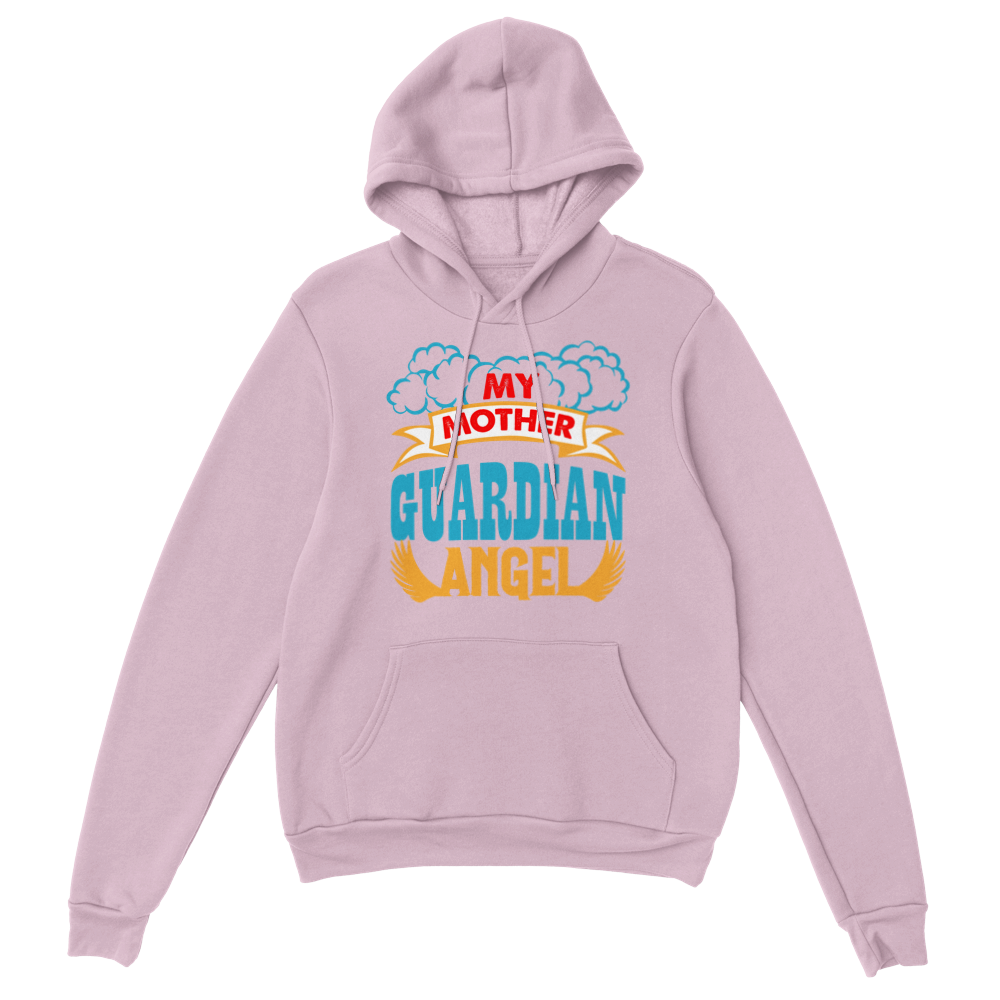 My Mother Guardian Angel Classic Unisex Pullover Hoodie