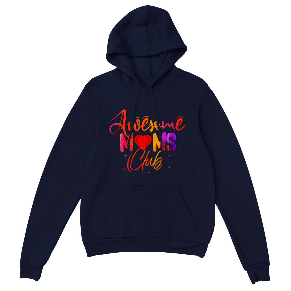 Awesome Moms Club Classic Unisex Pullover Hoodie