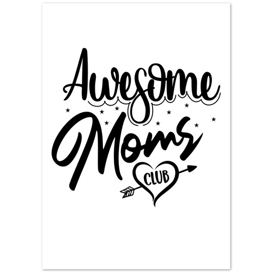 Awesome Moms Club Premium Matte Paper Poster