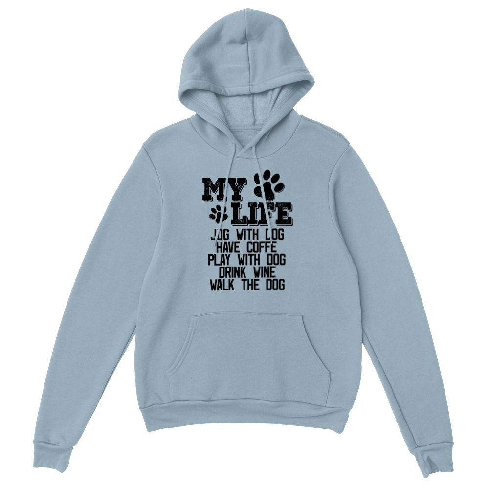 My Life Dog Coffee Wine Classic Unisex Pullover Hoodie