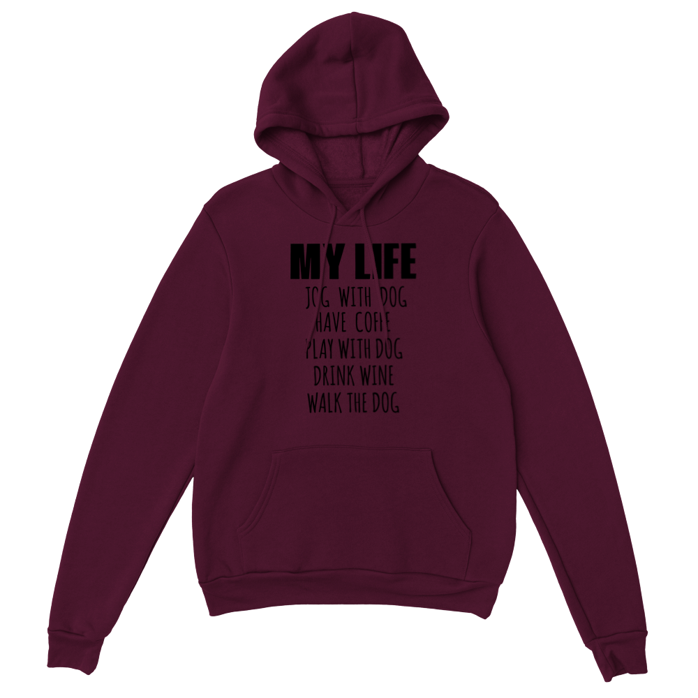 My Life Dog Coffee Wine Classic Unisex Pullover Hoodie