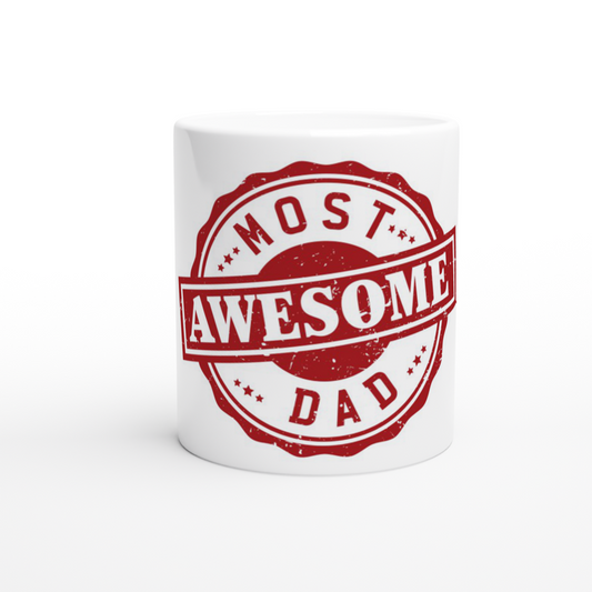Most Awesome Dad White 11oz Ceramic Mug