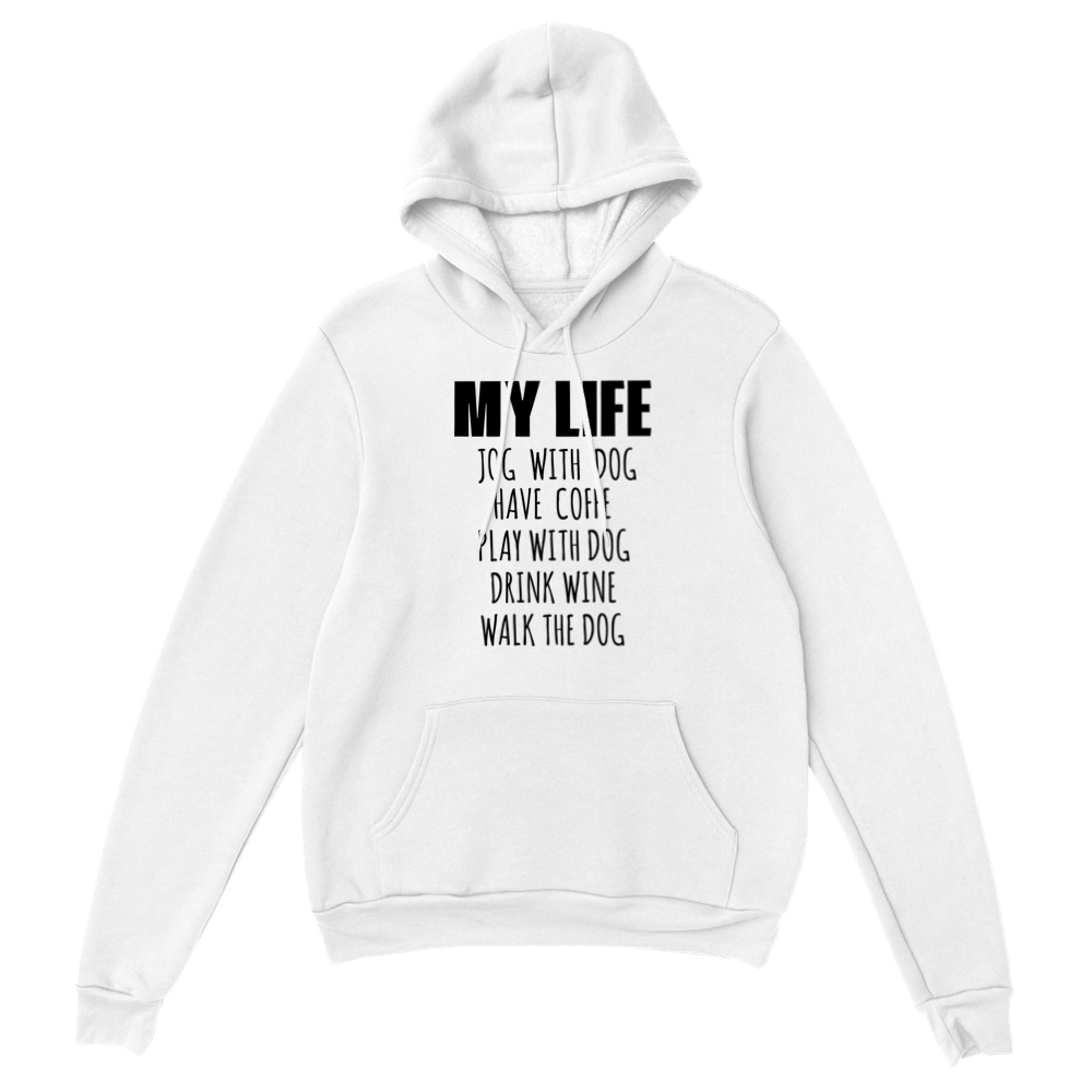 My Life Dog Coffee Wine Classic Unisex Pullover Hoodie